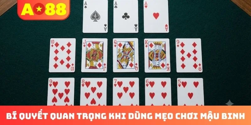 Bí quyết quan trọng khi dùng mẹo chơi Mậu Binh Bí quyết quan trọng khi dùng mẹo chơi Mậu Binh