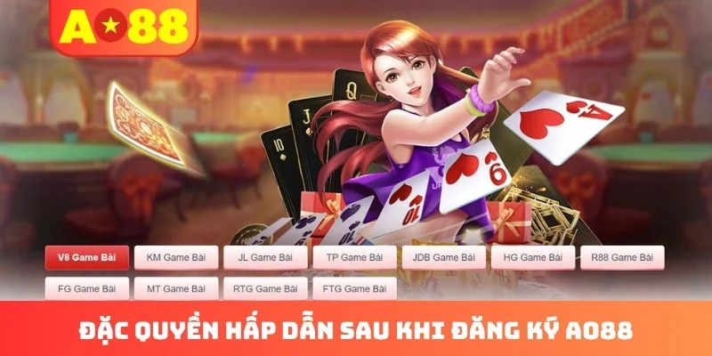 Đặc quyền hấp dẫn sau khi đăng ký AO88 Đặc quyền hấp dẫn sau khi đăng ký AO88
