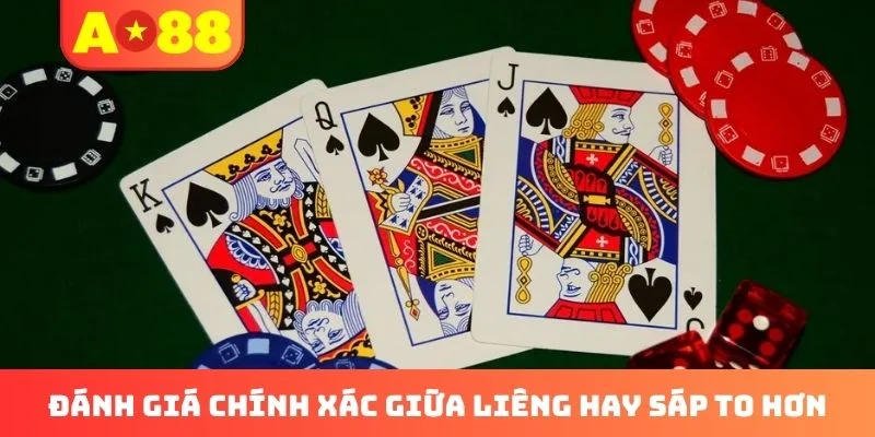 Đánh giá chính xác giữa Liêng hay sáp to hơn