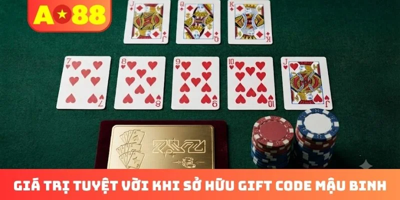 Giá trị tuyệt vời khi sở hữu gift code Mậu Binh