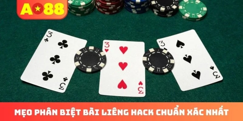 Mẹo phân biệt bài Liêng hack chuẩn xác nhất Mẹo phân biệt bài Liêng hack chuẩn xác nhất