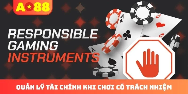 Quản lý tài chính khi chơi có trách nhiệm